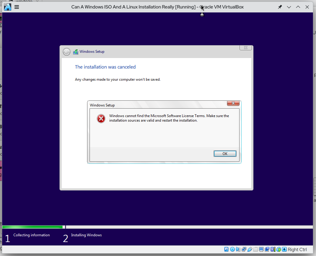 The Windows installer, running in a virtual machine titled, 'Can a Windows ISO and a Linux Installation Really'. It's displaying an error message: 'Windows cannot find the Microsoft Software License terms. Make sure the installation sources are valid and restart the installation.'